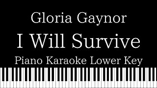 Video thumbnail of "【Piano Karaoke Instrumental】I Will Survive / Gloria Gaynor【Lower Key】"
