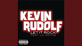 Video thumbnail of "Kevin Rudolf - Let It Rock"