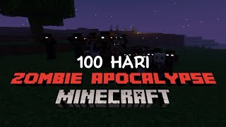 Aku Mencoba Bertahan Selama 100 Hari Zombie Apocalypse di Minecraft! | Part 1