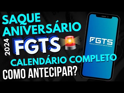 🤑 CALENDÁRIO SAQUE ANIVERSÁRIO FGTS 2024 - COMO SACAR FGTS 2024