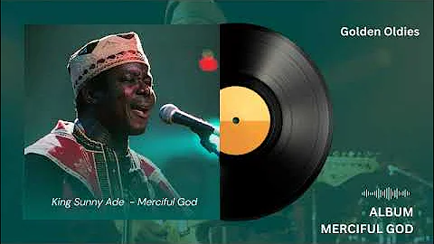Merciful God by King Sunny Ade