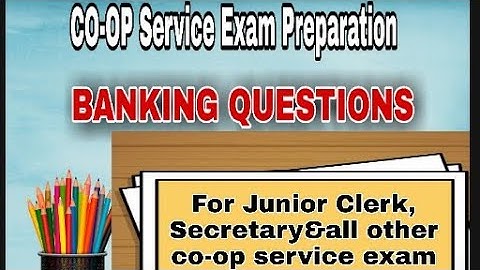 BANKING QUESTIONS||NEGOTIABLE INSTRUMENTS||CO-OP EXAM PREPARATION