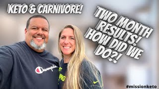 2 MONTH RESULTS! | HOW DID WE DO? | WEIGHTLOSS UPDATE | ANDY - BBBE AND CARNIVORE | HOPE- KETO