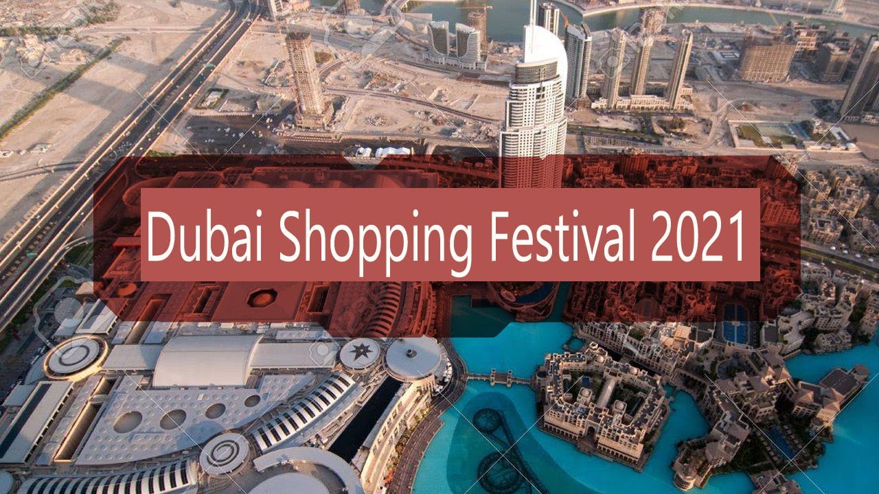 Dubai Shopping Festival 2021 – Dubai Tours & Travel Guide – Budget Dubai Tour Packages