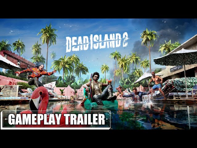 DEAD ISLAND 2 Gameplay Trailer 4K (2023) 