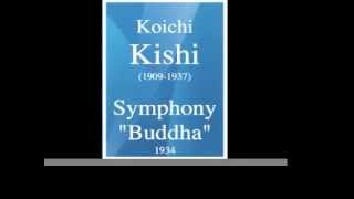 Koichi Kishi : Symphony 