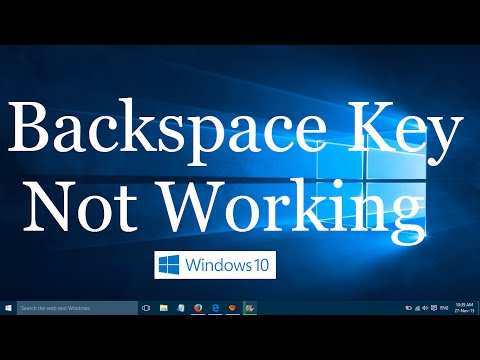 Backspace Key not working in Windows 10 (Solved)