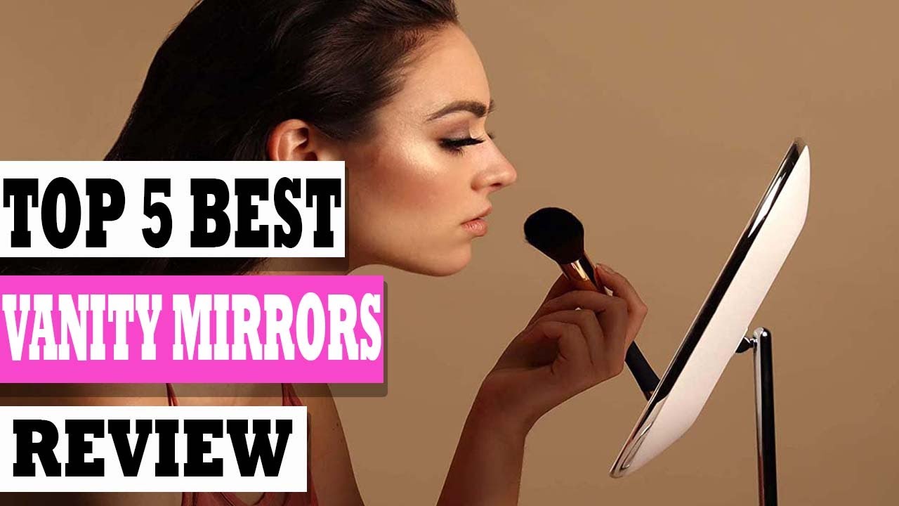 Best Vanity Mirrors Top 5 Best Vanity Mirrors Review In 2023 YouTube