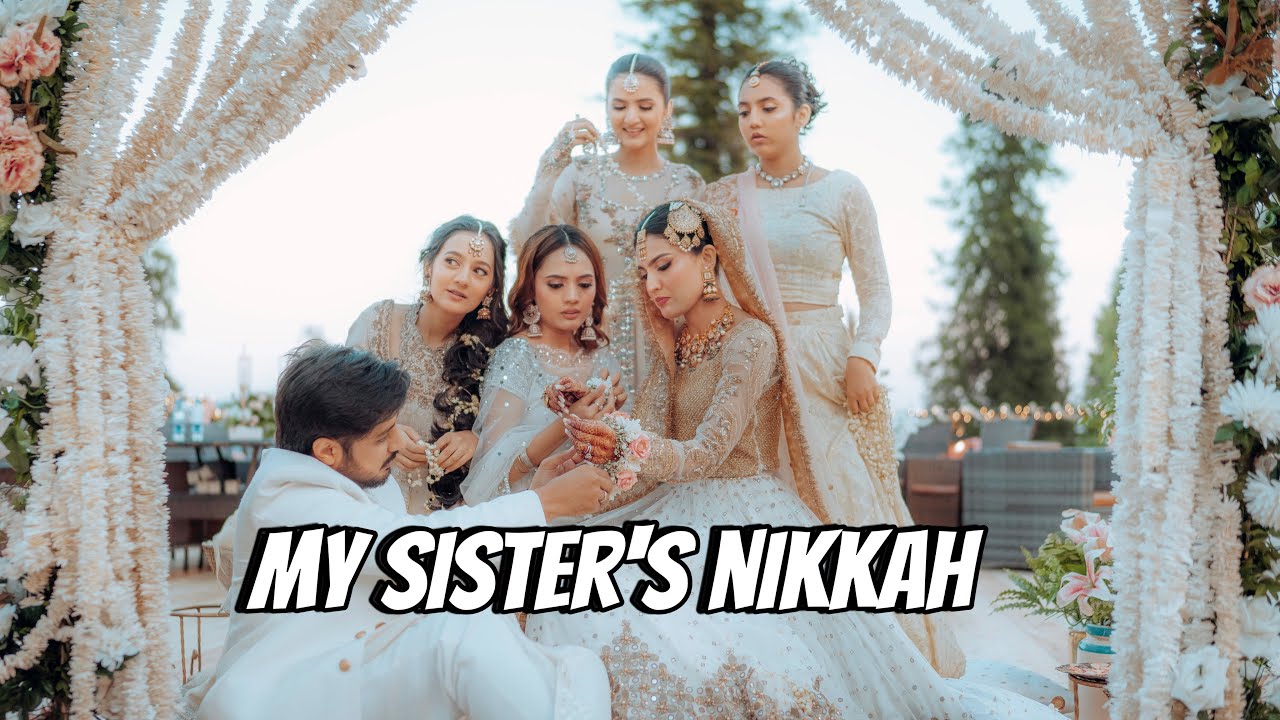 My Sister’s Nikkah