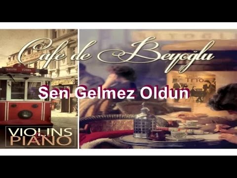 Cafe De Beyoğlu - Sen Gelmez Oldun (Official Audio)