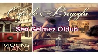 Cafe De Beyoğlu - Sen Gelmez Oldun (Official Audio)