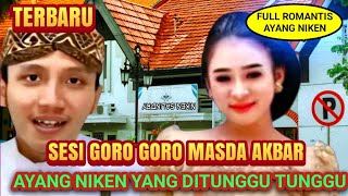 SESI GORO GORO MASDA AKBAR TAMPIL DENGAN AYANG NIKEN INI YANG DITUNGGU TUNGGU