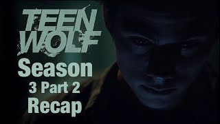 Teen Wolf Season 3B Recap