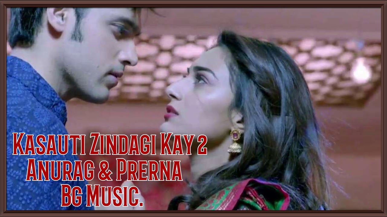 Kasauti Zindagi Kay 2 Background Music  Anurag and Prerna Sad Violin Tune  tv serial songs