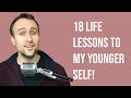 18 life lessons id give my 18yearold self