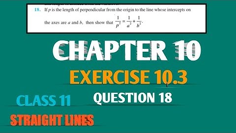 Q18, EXERCISE 10.3, CHAPTER 10, STRAIGHT LINES CLASS 11 MATHS NCERT
