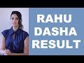 RAHU DASHA RESULT | DASHA ANALYSIS  |  VEDIC ASTROLOGY