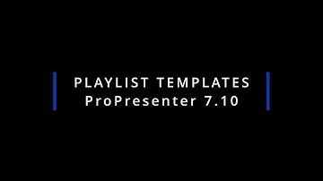 ProPresenter 7 10   Templates