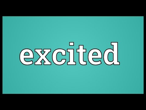 Excited Meaning