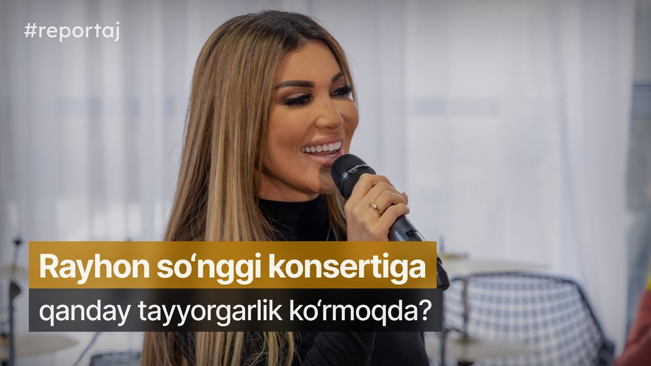 Rayhon Rasmlar Rayhon “Konsertda syurprizlar ko‘p bo‘ladi” tayyorgarlik jarayonidan ...