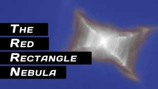 2 minutes on Red Rectangle Nebula | epistemia
