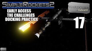 Famous SimpleRockets 2 | Early Access | The Challenges | 17 | Docking Practice Net Worth