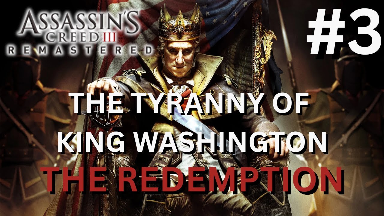 Assassin’s Creed 3 Remastered | The Redemption– Episode 3 | Gameplay Walkthrough