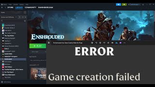 Fix Enshrouded Error Game Creation Failed On PC