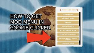 How to get my OP cookie clicker mod menu no downloads