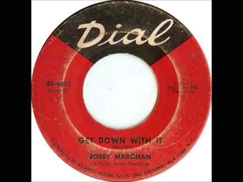 Bobby Marchan .  Get Down With It . 1964.