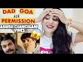 Dad Goa Aur Permission | Ashish Chanchlani Vines | Reaction by Illumi Girl