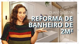 QUANTO CUSTA REFORMA DE BANHEIRO DE 2M²