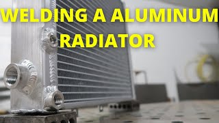 Modifying A aluminum radiator (Tig Welding)