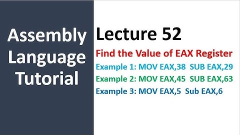 What Will be The Value of Register EAX | MOV EAX, 5 SUB EAX,6 | Assembly Programming Tutorial - 52