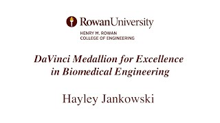 Hayley Jankowski - DaVinci Medallion for Excellence in Biomedical Engineering