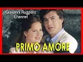 "Primo Amore" [ Puntata 110 e 111 ] (ITA) con G.Corrado #giovanniruggierochannel