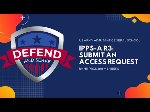 Submit an Access Request | IPPS-A R3 | HR PRO