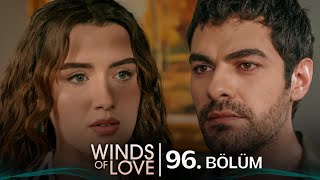 Rüzgarlı Tepe 96 Bölüm Winds Of Love Episode 96