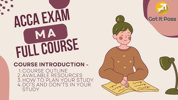 ACCA MA/FMA (was F2) Management Accounting Course Introduction