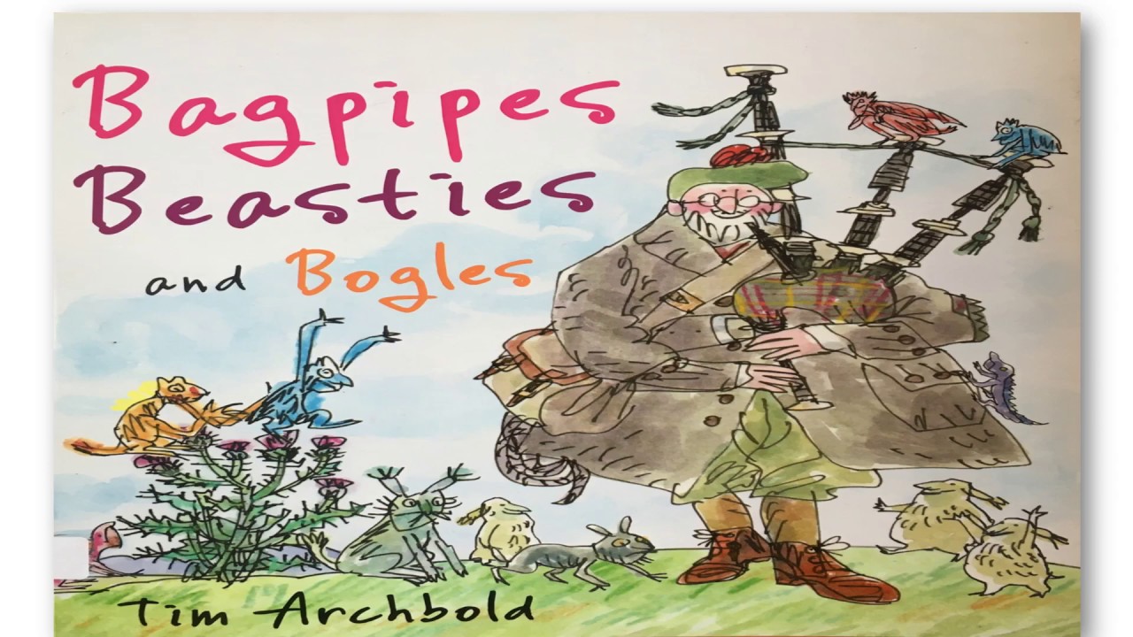 Bagpipes Beasties and Bogles YouTube