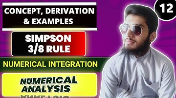 Simpson 3/8 rule | Derivation and examples | Numerical Analysis| Numerical Integration