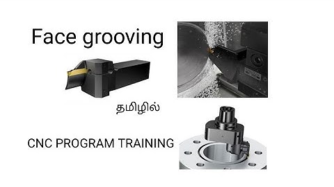 Face grooving program and geometry offset CNC PROGRAM TRAINING in Tamil