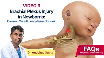 Understanding Brachial Plexus Birth Injuries: Treatment, Recovery & Future Outcomes