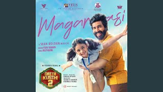Magaraasi (From "Gatta Kusthi 2") - Sean Roldan, Vijaynarain & Muthamil