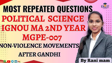 MGPE-007 Most Important Topics | Complete Exam Revision | Non-Violence Movements after Gandhi| IGNOU