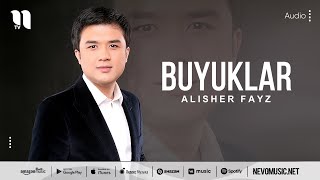 Alisher Fayz - Buyuklar (audio)