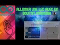 Allumer une LED avec un bouton poussoir