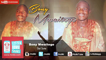 Sisi Sote | Bony Mwaitege | Official Audio