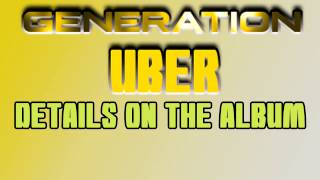 Generation Uber Details