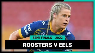 NRLW Sydney Roosters v Parramatta Eels | Semi Final, 2022 | Full Match Replay